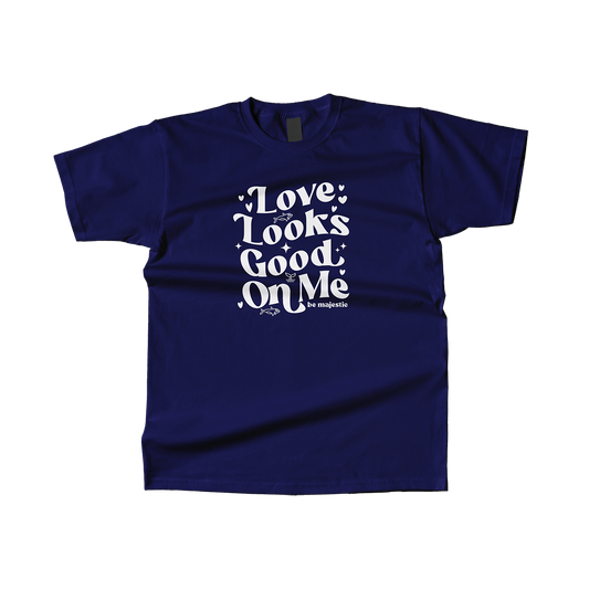 Love Looks Good Shirt