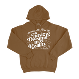 Dreams To Reality Hoodie