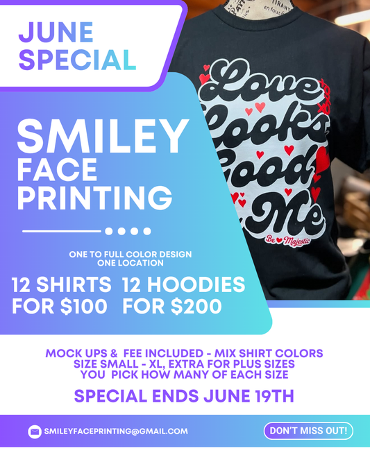 Smiley Face Printing – June Special