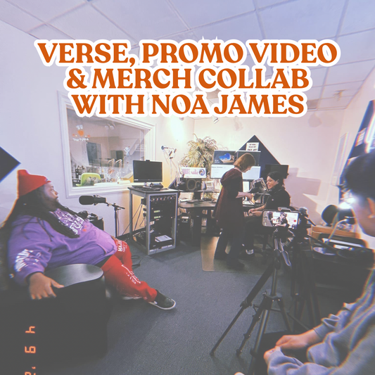 Verse, Promo, & Merch Collab w/ Noa James
