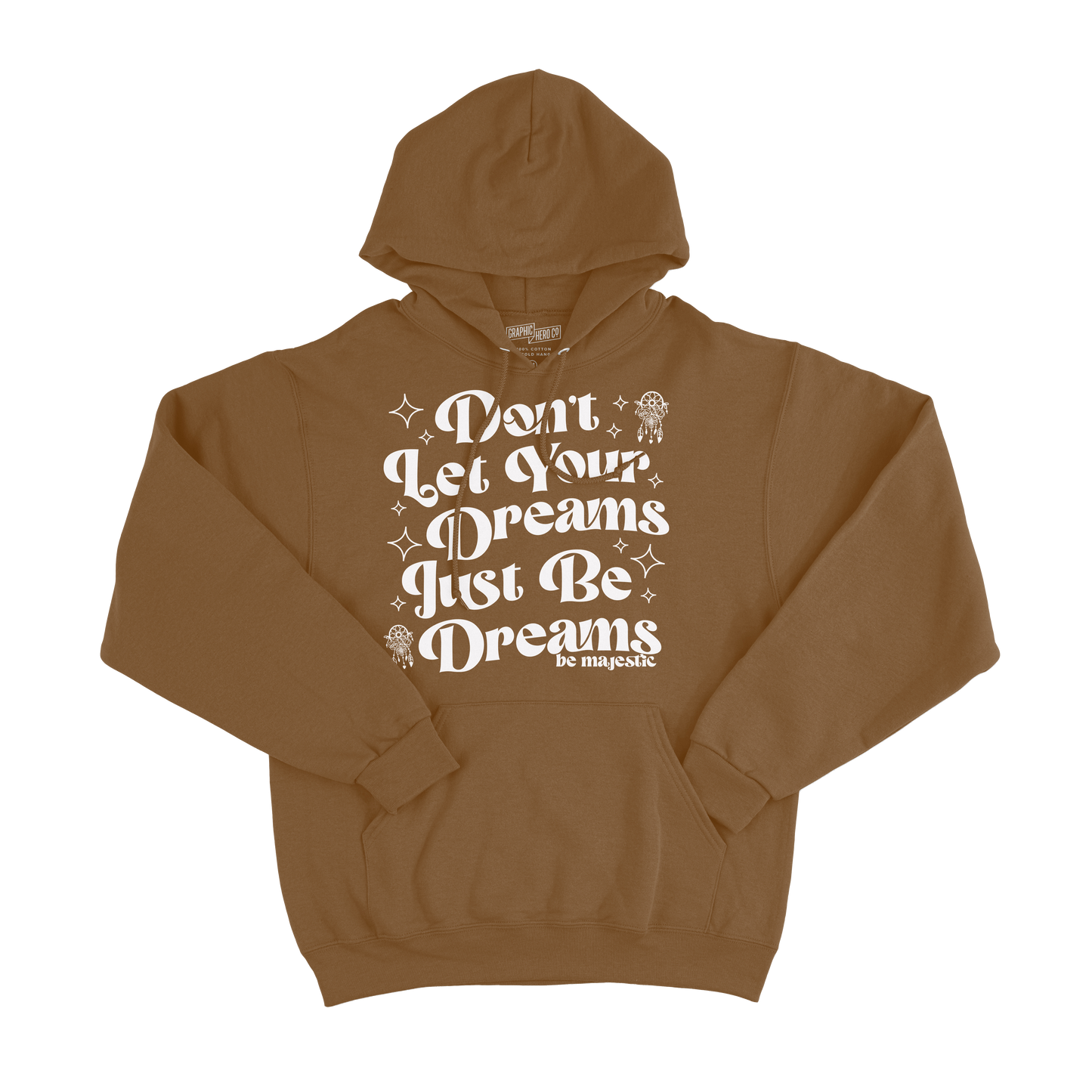 Dreams Be Dreams Hoodie